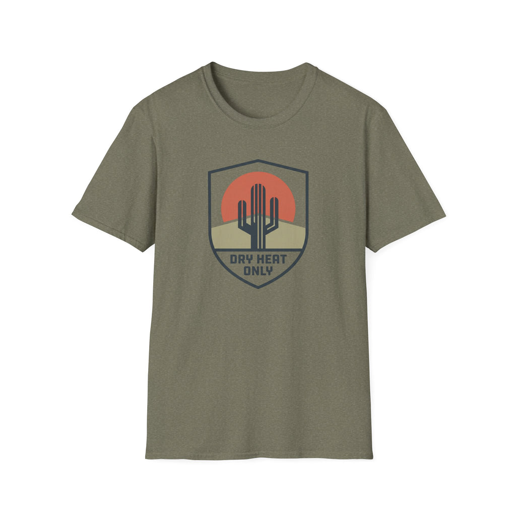 Dry Heat Only T-Shirt