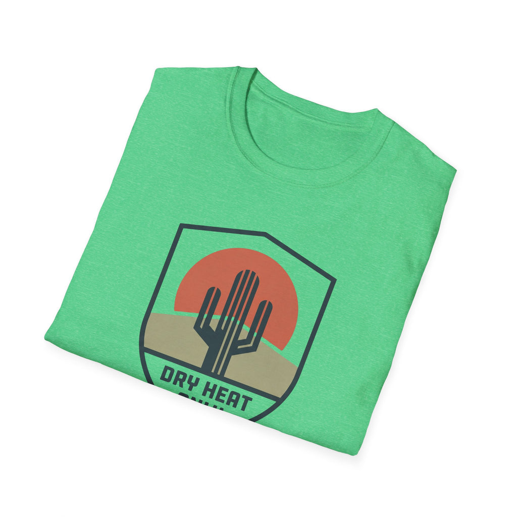 Dry Heat Only T-Shirt